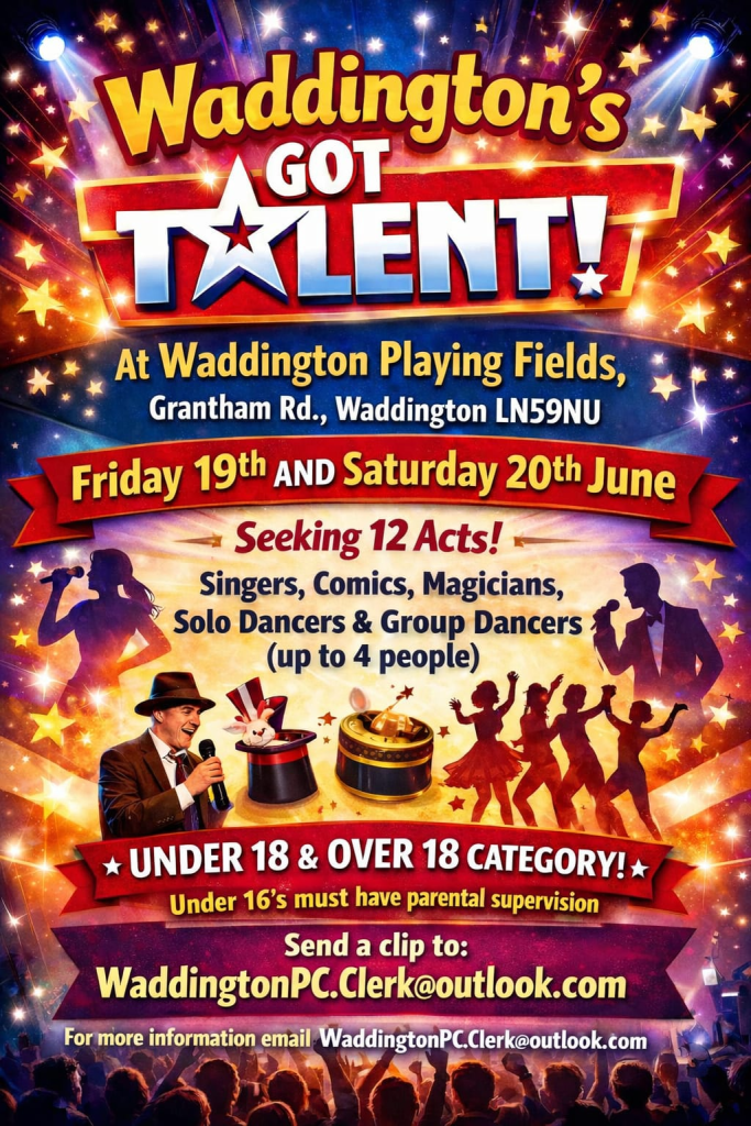 Waddington's Got Talent event poster for 19th-20th June at Waddington Playing Fields, seeking diverse acts, all ages invited