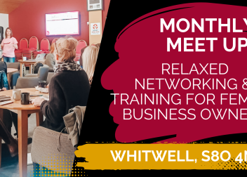 Monthly meet up in Whitwell for networking and training aimed at female business owners