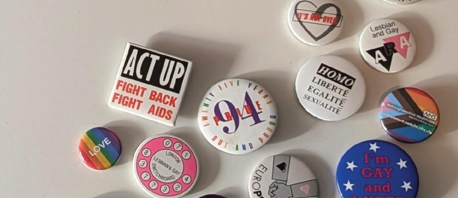 Queer Nottingham badges from 1991-2020, showcasing LGBTQ+ pride and activism with colourful designs and slogans