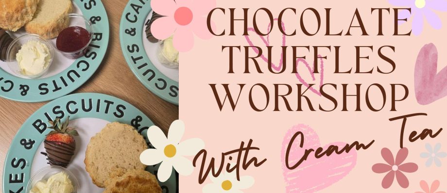 Chocolate truffles workshop with cream tea, featuring delicious scones, jam, and clotted cream for indulgent experience